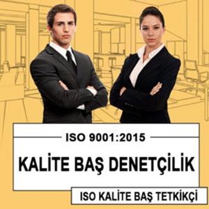 ISO 9001:2015 KALİTE BAŞ DENETÇİLİK EĞİTİM PROGRAMI